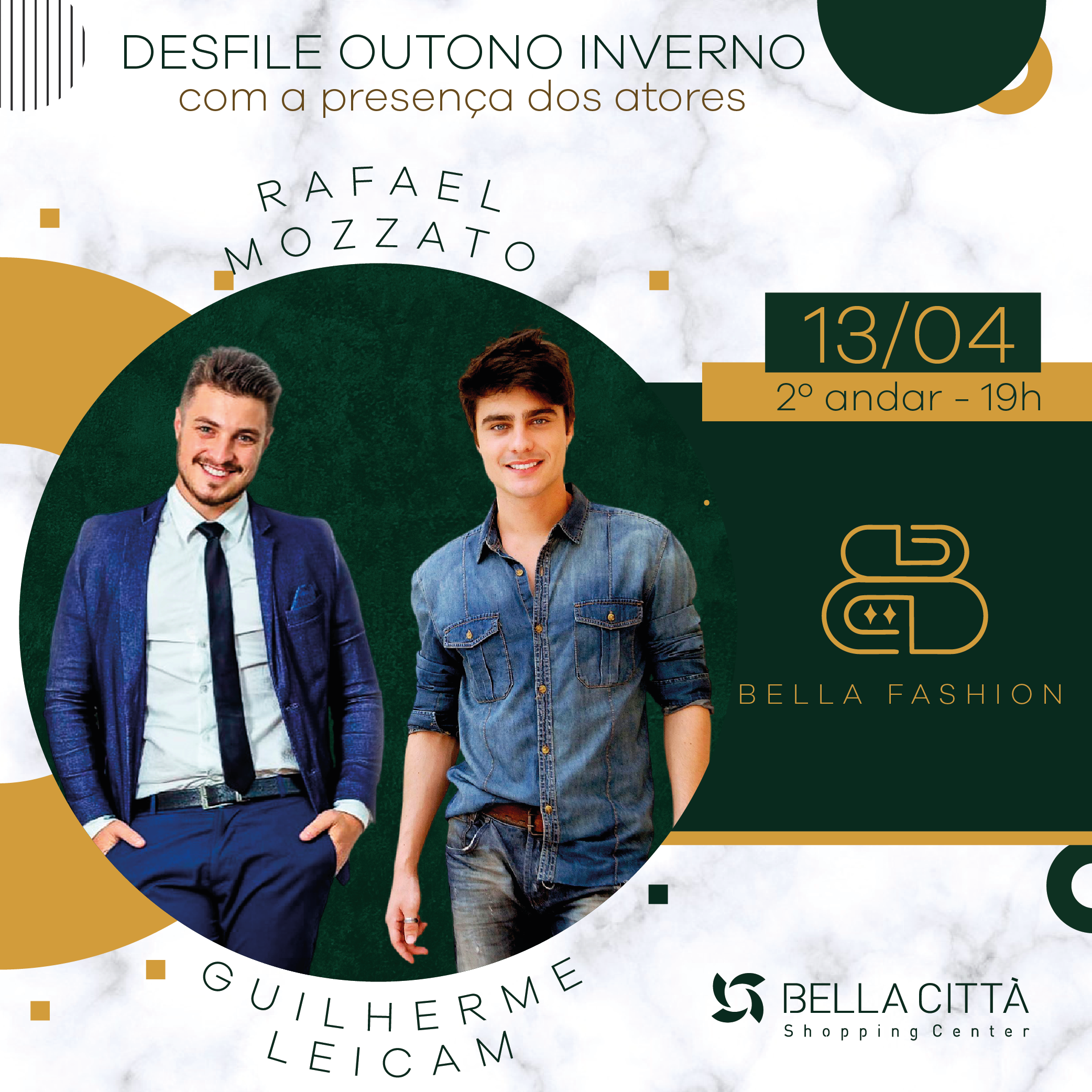 Bella Città Shopping promove desfile de moda, com dois grandes artistas