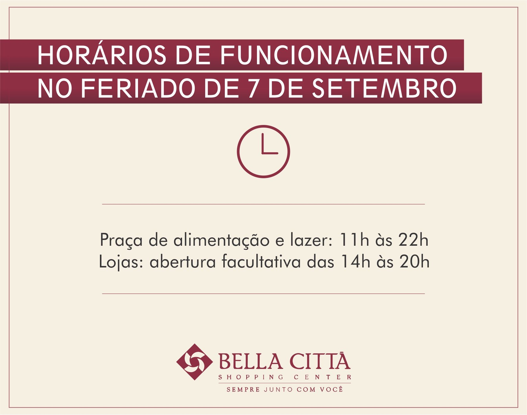 Horário de funcionamento do Bella Città Shopping no dia 7 de setembro